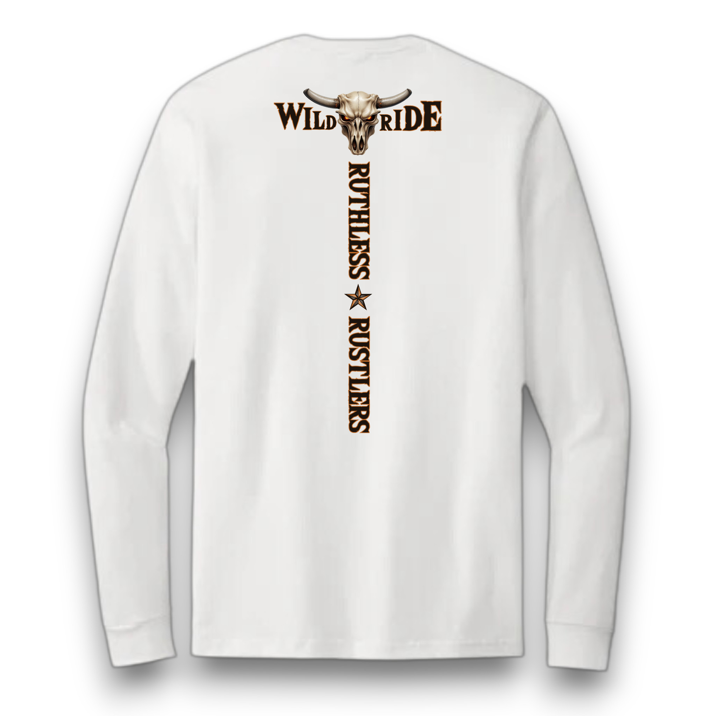 Ruthless Rustlers Wild Ride Long Sleeve T-Shirt