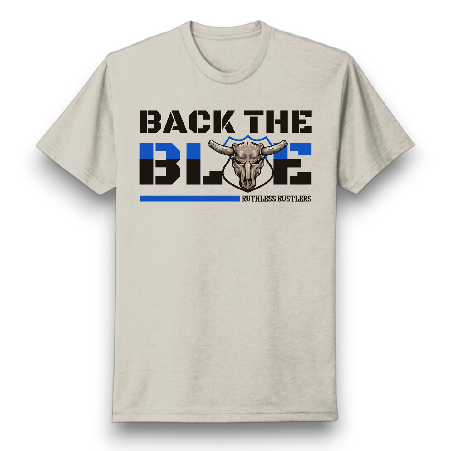Ruthless Rustlers Back The Blue T-Shirt