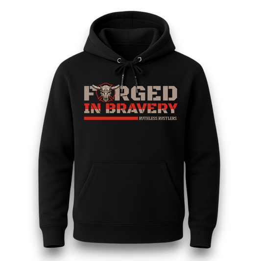 Ruthless Rustlers Forged in Bravery Hoodie