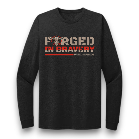 Ruthless Rustlers Forged In Bravery Long Sleeve T-Shirt