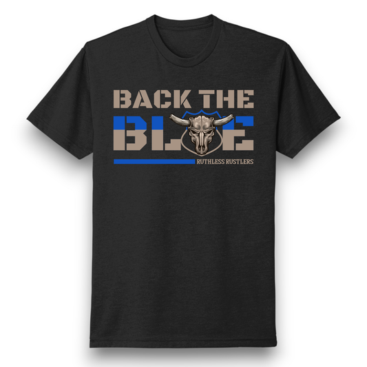 Ruthless Rustlers Back The Blue T-Shirt
