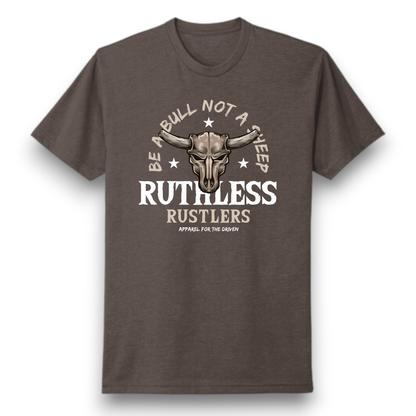 Ruthless Rustlers Bull Not Sheep T-Shirt