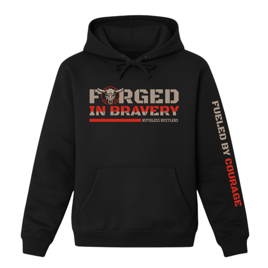 Ruthless Rustlers Forged in Bravery Hoodie