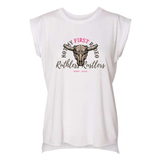 Ruthless Rustlers Not My First Rodeo - Flowy Rolled Cuff Muscle Tee